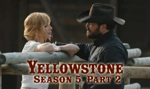 Yellowstone Season 5 Part 2